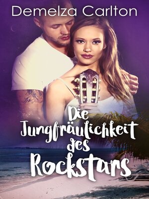 cover image of Die Jungfräulichkeit des Rockstars